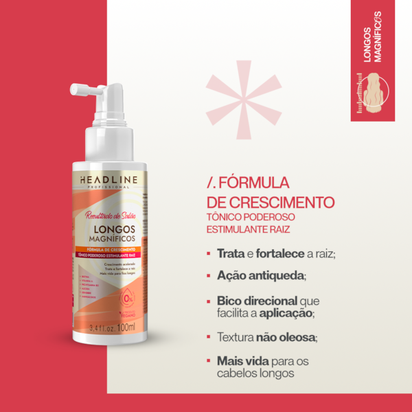 Tônico Longos Magníficos, Antiqueda, Trata e Fortalece – HEADLINE - 100ml-6d08de90-39d7-4cb2-845e-351f900214c4